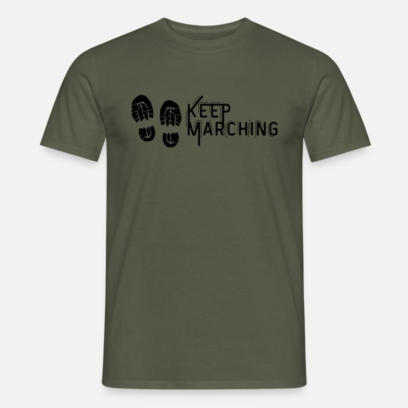 Marschier Weiter (Keep Marching) - Männer T-Shirt - Militärgrün