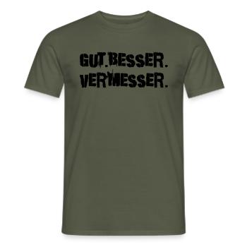 Gut Besser Vermesser Vermessungsingenieur - Männer T-Shirt - Militärgrün - Vorne - AI Model Male 178 light (178cm)