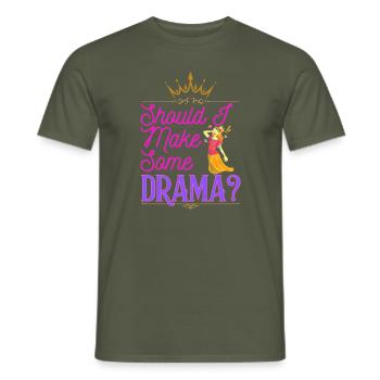 Soll ich ein bisschen Drama machen? - Männer T-Shirt - Militärgrün - Vorne - AI Model Male 178 light (178cm)