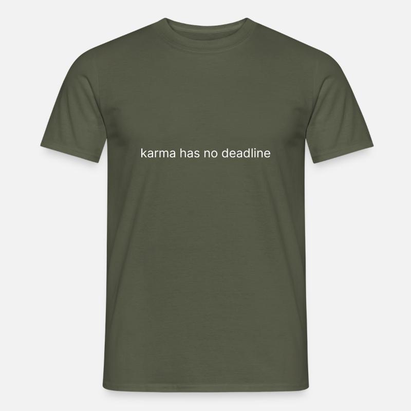 karma has no deadline 2 - Männer T-Shirt - Militärgrün