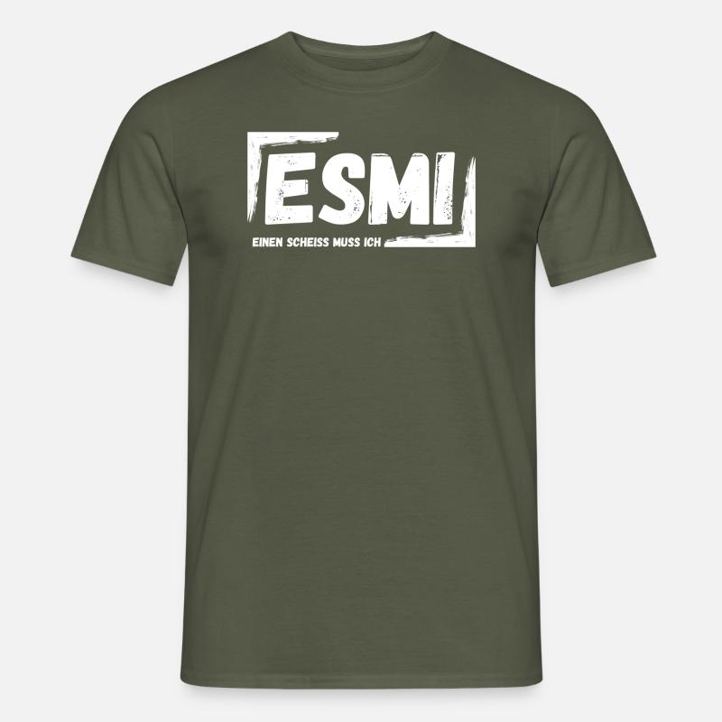 ESMI - Einen Scheiß muss ich - Männer T-Shirt - Militärgrün