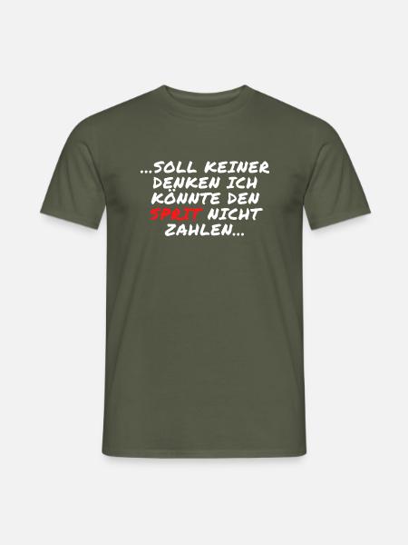 Tanken Benzin Spritpreis Teuer - Männer T-Shirt - Militärgrün