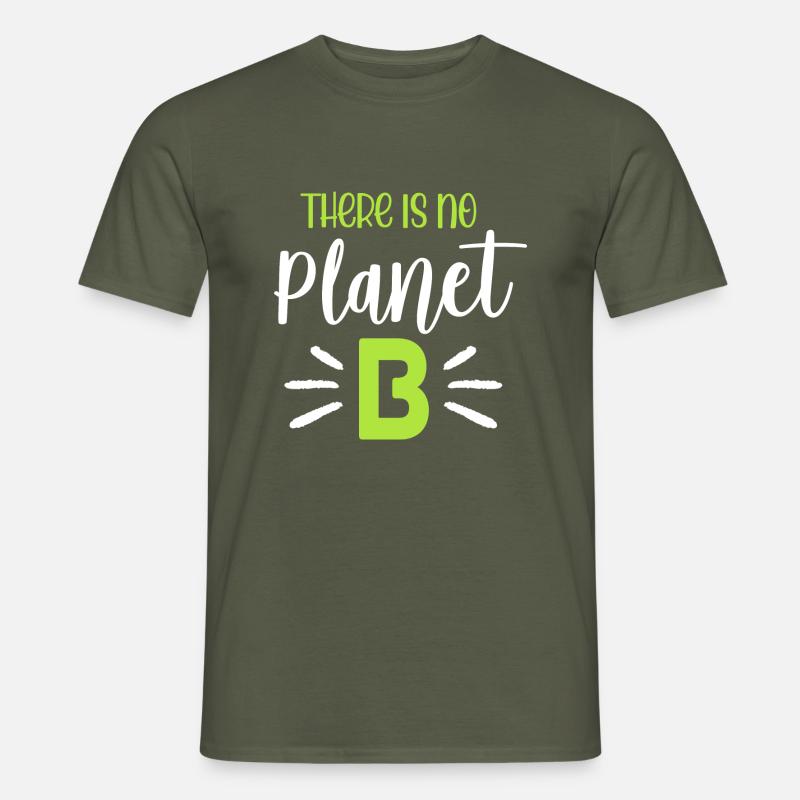 There is no Planet B - Männer T-Shirt - Militärgrün