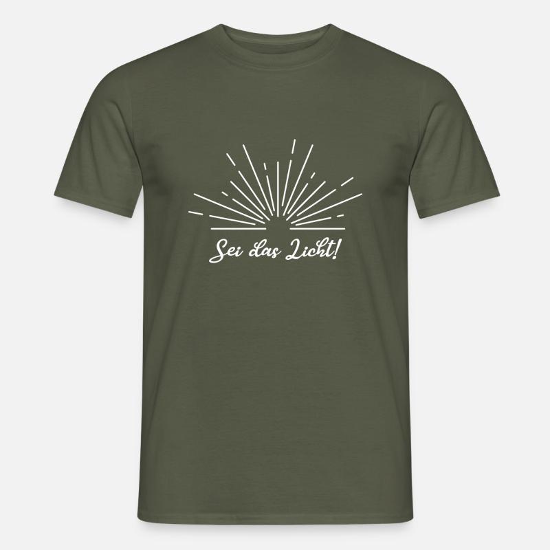 Sei das Licht - Männer T-Shirt - Militärgrün