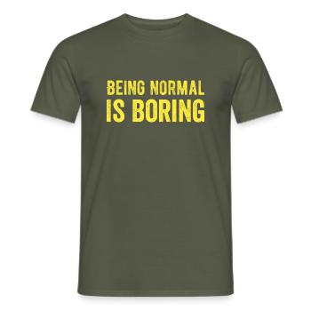 Être normal est ennuyeux - T-shirt homme - vert militaire - Devant - AI Model Male 178 light (178cm)