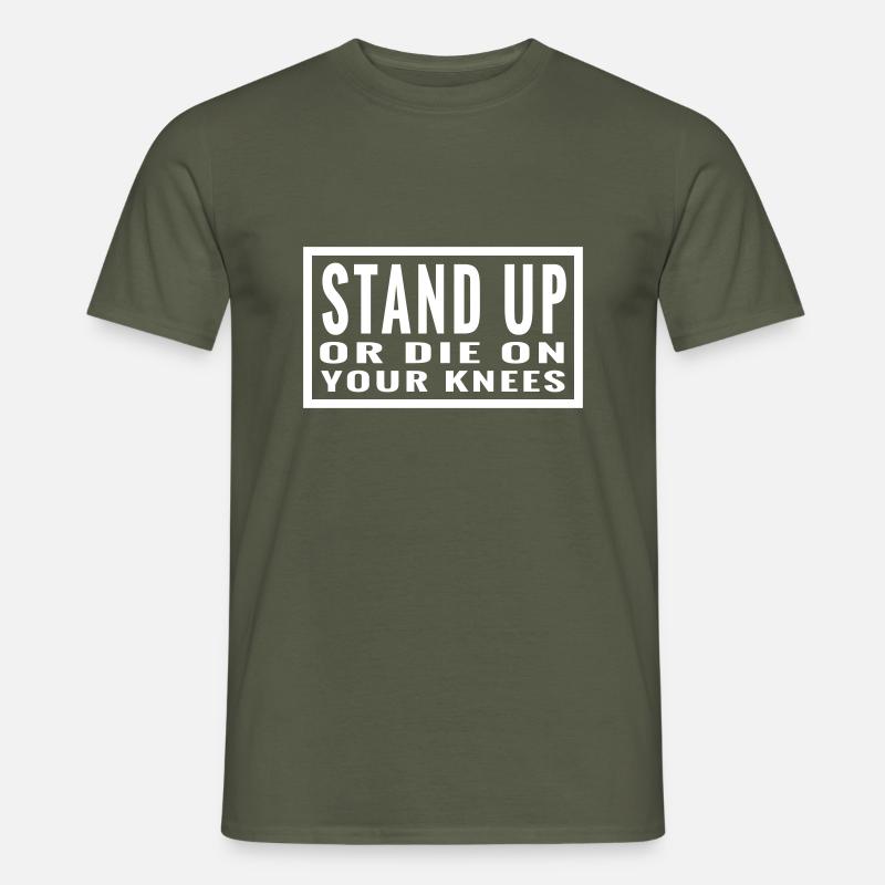 Steh auf oder stirb auf den Knien - Männer T-Shirt - Militärgrün