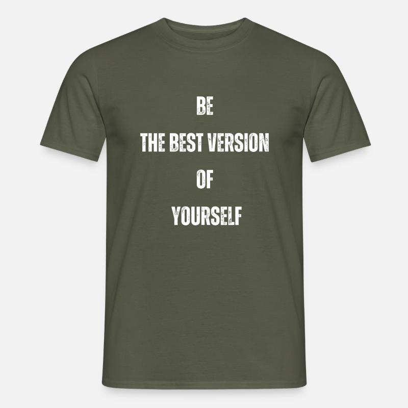the best version - Männer T-Shirt - Militärgrün