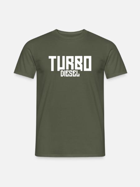 Turbo Diesel - Männer T-Shirt - Militärgrün
