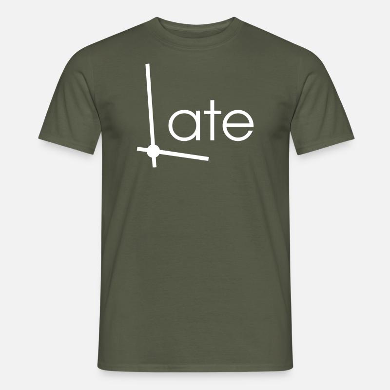 Late - zu spät - Männer T-Shirt - Militärgrün