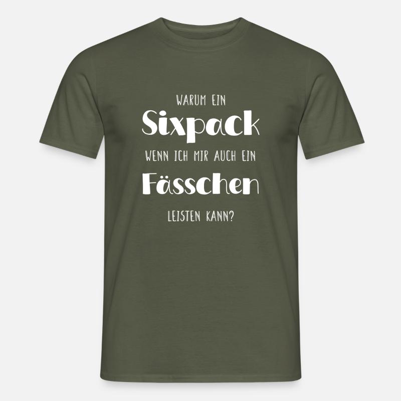 Fässchen statt Sixpack - Männer T-Shirt - Militärgrün