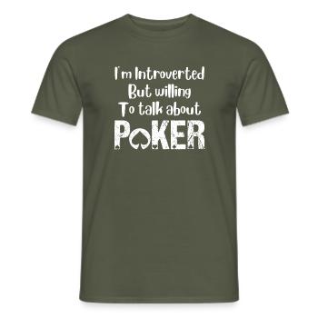 Introverted but willing to talk about poker humour - Men's T-Shirt - military green - Front - AI Model Male 178 light (178cm)