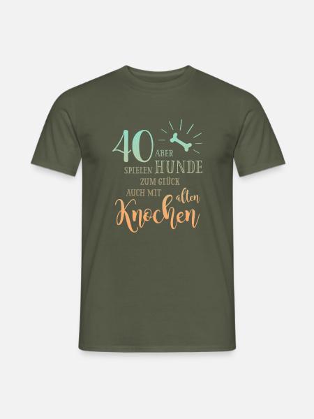 40 Hunde spielen zum Glück auch mit alten Knochen - Männer T-Shirt - Militärgrün