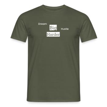 Dream Big, Hustle Harder - Männer T-Shirt - Militärgrün - Vorne - AI Model Male 178 light (178cm)
