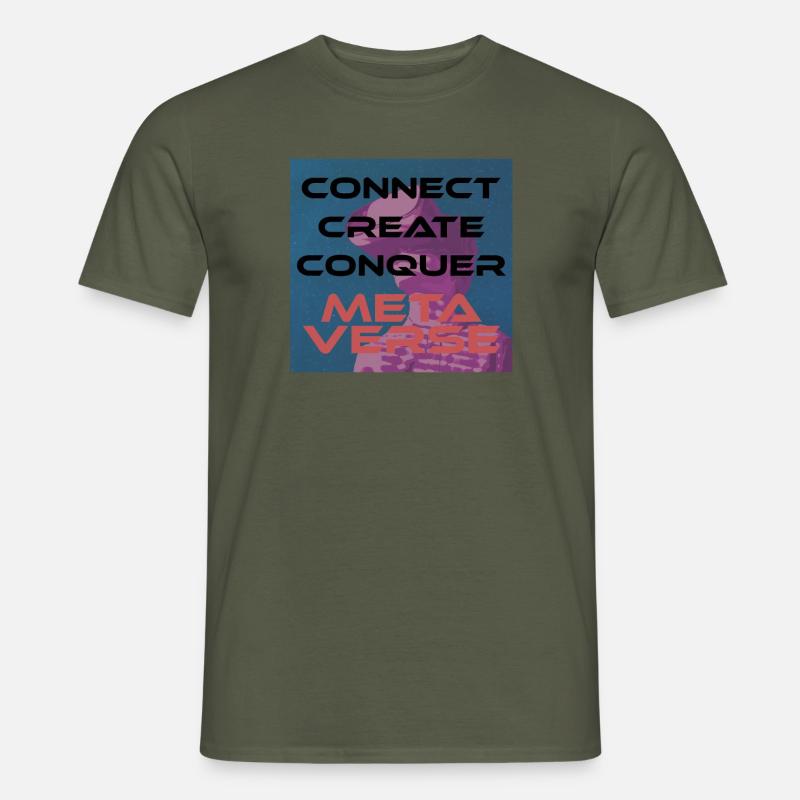 Connect, create, conquer Metaverse - Männer T-Shirt - Militärgrün