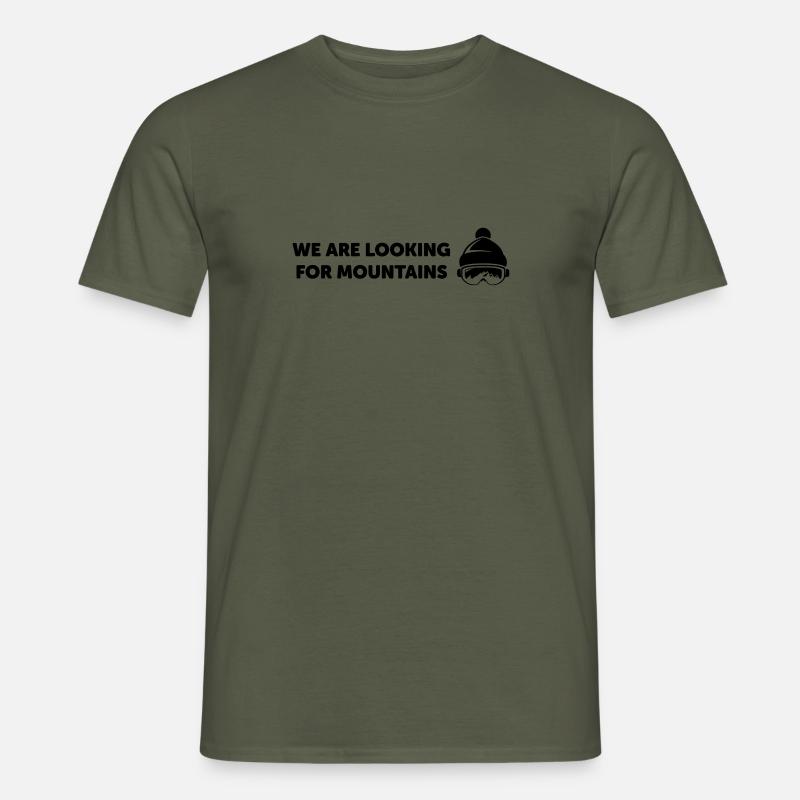 We are looking for Mountains - Männer T-Shirt - Militärgrün