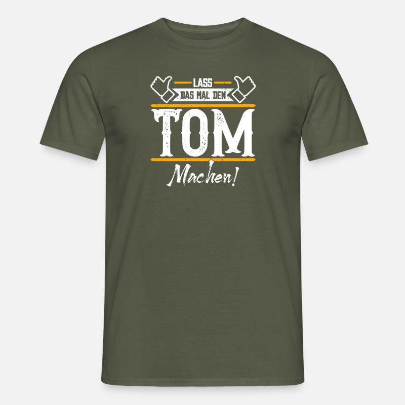 Tom Geschenkidee Geschenk Geburtstag - Männer T-Shirt - Militärgrün