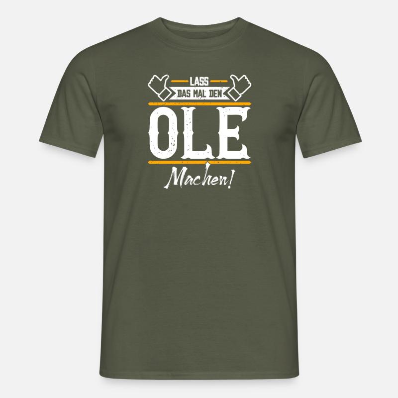 Ole Geschenkidee Geschenk Geburtstag - Männer T-Shirt - Militärgrün