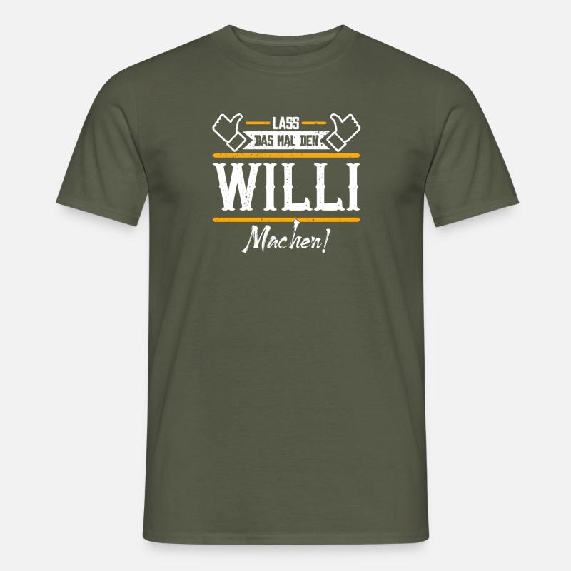 Willi Geschenkidee Geschenk Geburtstag - Männer T-Shirt - Militärgrün