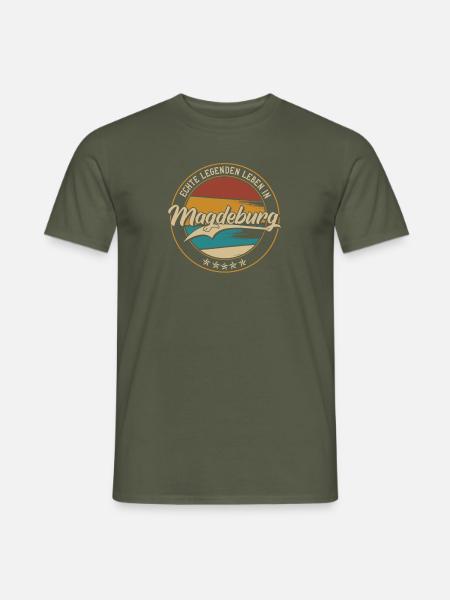 Magdeburg Echte Legenden leben in Magdeburger - Männer T-Shirt - Militärgrün