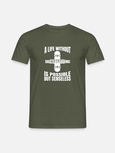 Skateboard Skaten Skater Skate-Fan Skateboarding - Männer T-Shirt - Militärgrün