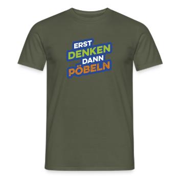 Erst denken, dann pöbeln - Männer T-Shirt - Militärgrün - Vorne - AI Model Male 178 light (178cm)