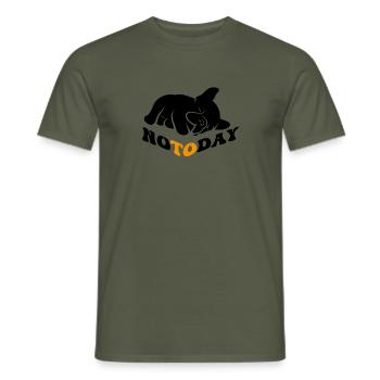 Bulldogge Not Today - Männer T-Shirt - Militärgrün - Vorne - AI Model Male 178 light (178cm)