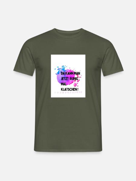 Kann man mal klatschen - Männer T-Shirt - Militärgrün