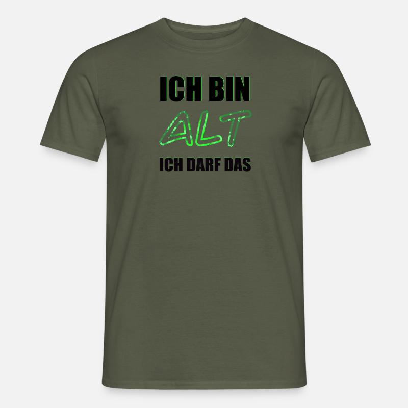 Ich bin alt, ich darf das - Männer T-Shirt - Militärgrün