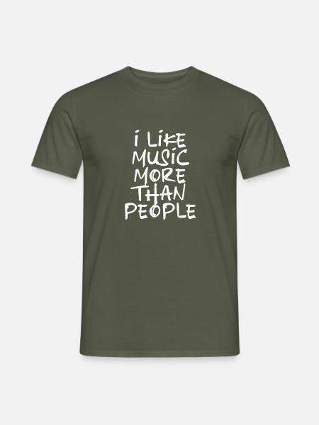 i like music more than people weiß - Männer T-Shirt - Militärgrün