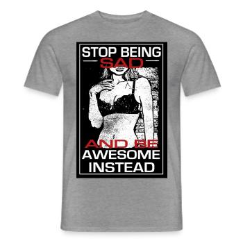 Stop being sad be awesome instead - barney himym - Men's T-Shirt - graphite heather - Front - AI Model Male 178 light (178cm)
