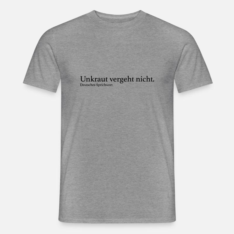 Unkraut vergeht nicht. - Männer T-Shirt - Graphit meliert