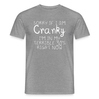 Sorry If I Am Cranky, I'm In My Terrible 30s Now16 - Men's T-Shirt - graphite heather - Front - AI Model Male 178 light (178cm)