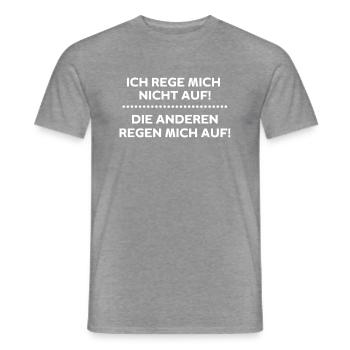 ICH REGE MICH NICHT AUF! - Männer T-Shirt - Graphit meliert - Vorne - AI Model Male 178 light (178cm)