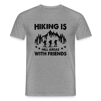 Hiking Is Hill Areas With Friends Hiker Outdoor Tr - Männer T-Shirt - Graphit meliert - Vorne - AI Model Male 178 light (178cm)