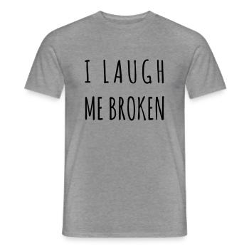 I laugh me broken - Männer T-Shirt - Graphit meliert - Vorne - AI Model Male 178 light (178cm)