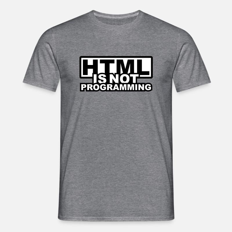 HTML is NOT Programming - Men's T-Shirt - graphite heather