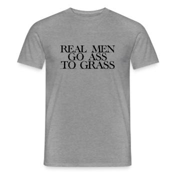 Real Men Go Ass To Grass 4 - Männer T-Shirt - Graphit meliert - Vorne - AI Model Male 178 light (178cm)