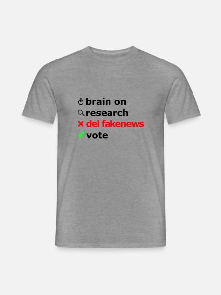 Für alle Wahlen, Gehirn einschalten, Nachforschen. - Männer T-Shirt - Graphit meliert