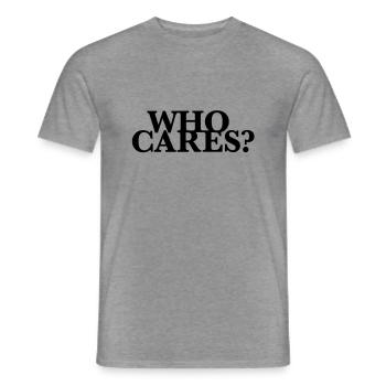 who cares na und wen juckts - Männer T-Shirt - Graphit meliert - Vorne - AI Model Male 178 light (178cm)