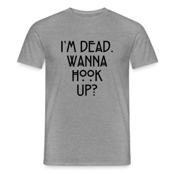 I'm dead. Wanna hook up? - Männer T-Shirt - Graphit meliert - Vorne - AI Model Male 178 light (178cm)