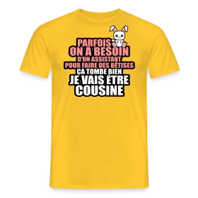 Maquette de T-shirt homme « T-Shirt Humour Future Cousine : Besoin D'un Assistant Pour Bêtises » à imprimer et personnaliser