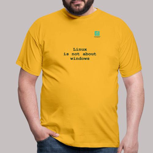 Linux is not about windows. - Men's T-Shirt