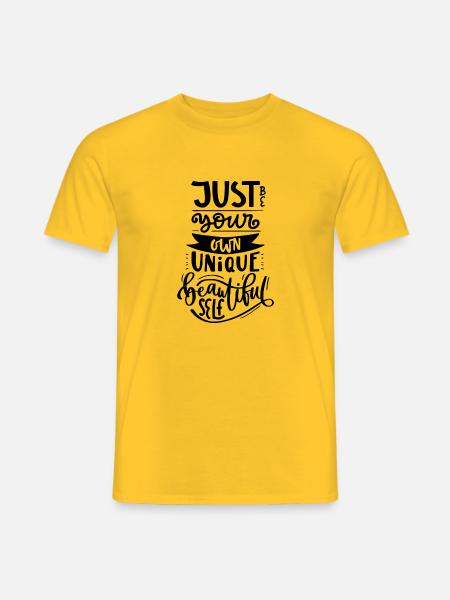 Just be your own unique beautiful self - Männer T-Shirt - Gelb