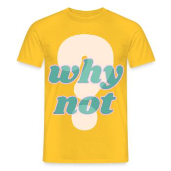 Why Not Statement Design - Men's T-Shirt - yellow - Front - AI Model Male 178 dark (178cm)