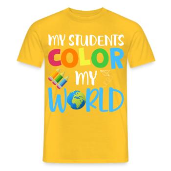 Meine Schüler bringen Farbe in mein Leben – Lehrer - Männer T-Shirt - Gelb - Vorne - AI Model Male 178 dark (178cm)