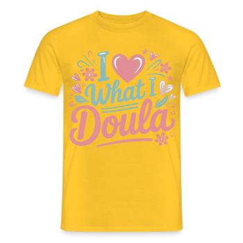 I Love What I Do Doula - Men's T-Shirt - yellow - Front - AI Model Male 178 dark (178cm)