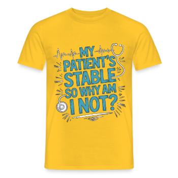 ICU Nurse My Patient's Stable Acute Care Nurse - Männer T-Shirt - Gelb - Vorne - AI Model Male 178 dark (178cm)
