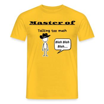 Meister des Redens, zu viel zu sprechen - Männer T-Shirt - Gelb - Vorne - AI Model Male 178 dark (178cm)