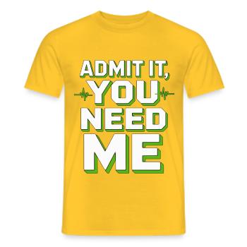 ER Nurse Admit It You Need Me Healthcare Worker - Men's T-Shirt - yellow - Front - AI Model Male 178 dark (178cm)