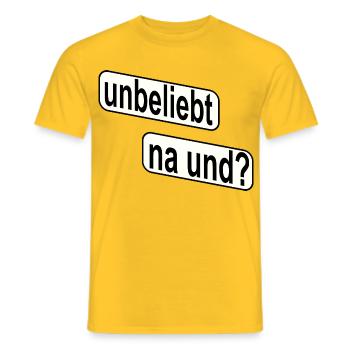 Unbeliebt Na und? Rebellisches Statement - Männer T-Shirt - Gelb - Vorne - AI Model Male 178 dark (178cm)